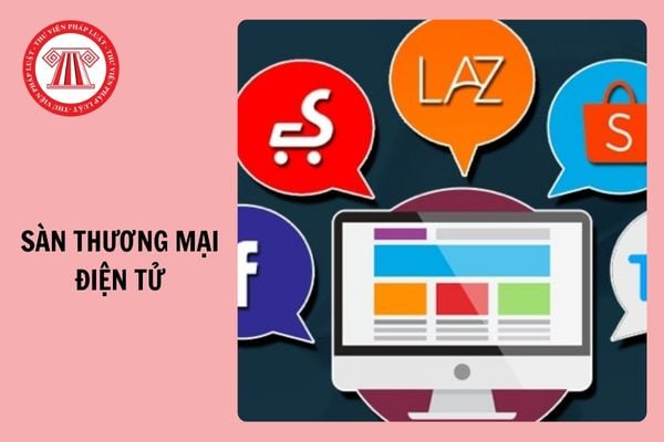 Sàn thương mại điện tử phải nộp thuế thay cho người bán hàng từ 1/4/2025?