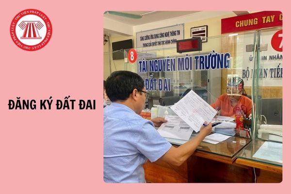 Theo Luật Đất đai 2024, ai là người bắt buộc phải thực hiện đăng ký đất đai?