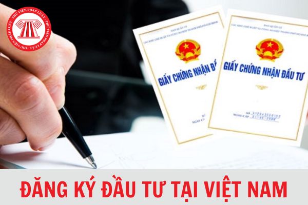 Mẫu giấy chứng nhận đăng ký đầu tư tại Việt Nam cập nhật mới nhất 2024?