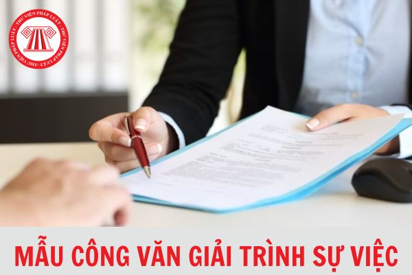 Mẫu công văn giải trình sự việc chuyên nghiệp nhất 2024?