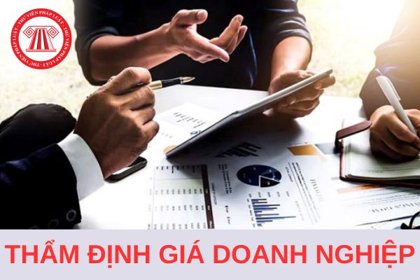 03 cách tiếp cận và phương pháp thẩm định giá doanh nghiệp từ 1/7/2024?