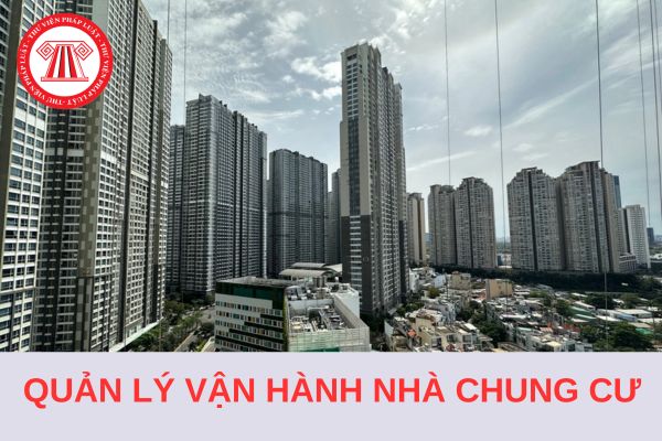 Ai phải học quản lý vận hành nhà chung cư? Phần lý thuyết bắt buộc phải có mấy chuyên đề?