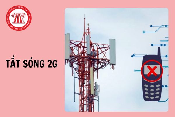 Chính thức: Lùi thời điểm tắt sóng 2G một tháng, đến ngày 15/10/2024?