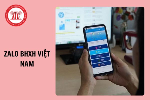 Zalo BHXH Việt Nam là gì? Những hành vi bị cấm khi tương tác trên Zalo BHXH Việt Nam?