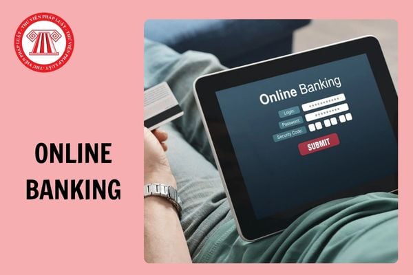 08 tính năng bắt buộc của ứng dụng Online Banking từ 1/1/2025?