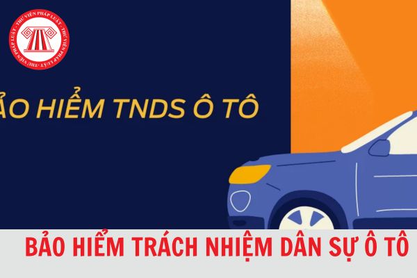 Bảo hiểm dân sự ô tô là gì? Không mua bảo hiểm trách nhiệm dân sự ô tô có bị phạt không?