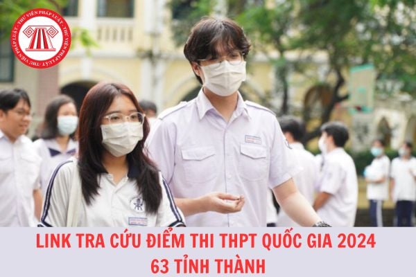 Tổng hợp link Tra cứu điểm thi THPT quốc gia 2024 63 tỉnh thành trên toàn quốc?