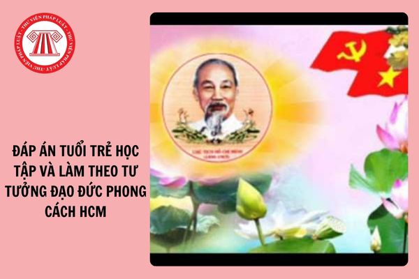 Tổng hợp Đáp án Tuần 1 Cuộc thi trực tuyến Tuổi trẻ học tập và làm theo tư tưởng, đạo đức, phong cách Hồ Chí Minh 3 bảng  A, B, C 2024?