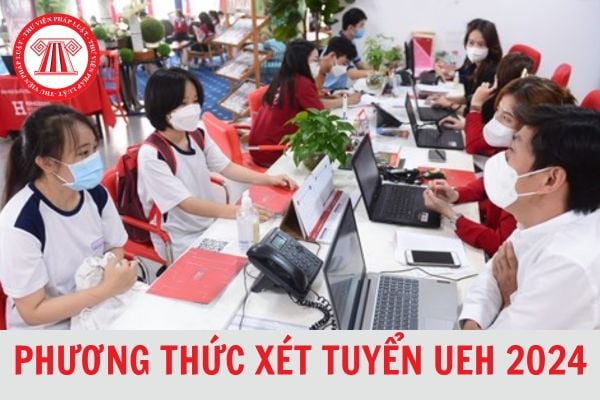 Phương thức xét tuyển UEH 2024: Thời gian xét là khi nào? Lấy bao nhiêu điểm?