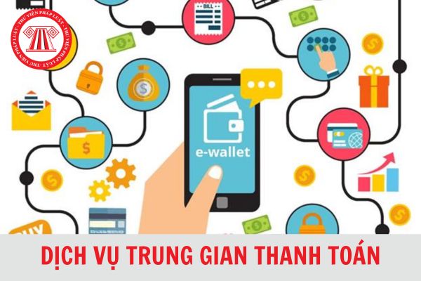 Từ 1/7/2024, giấy phép hoạt động cung ứng dịch vụ trung gian thanh toán được cấp lại trong trường hợp nào?