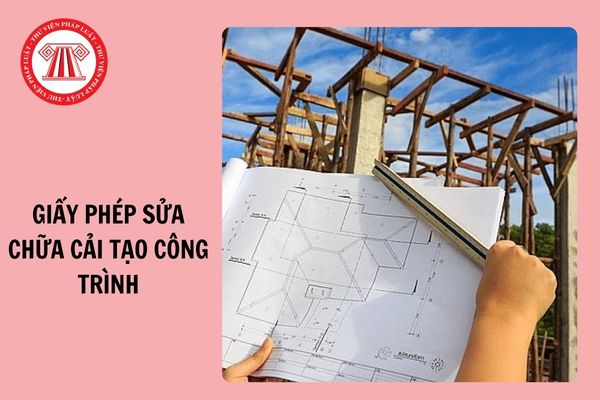 Tải về Mẫu Giấy phép sửa chữa, cải tạo công trình mới nhất năm 2024?