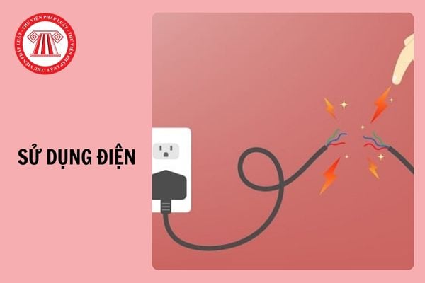 12 hành vi bị nghiêm cấm trong hoạt động điện lực và sử dụng điện từ 1/2/2025?