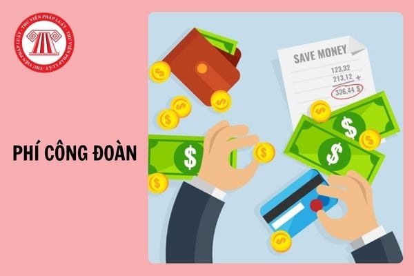 Sẽ giảm phí công đoàn cho các doanh nghiệp gặp khó khăn từ 1/7/2025?