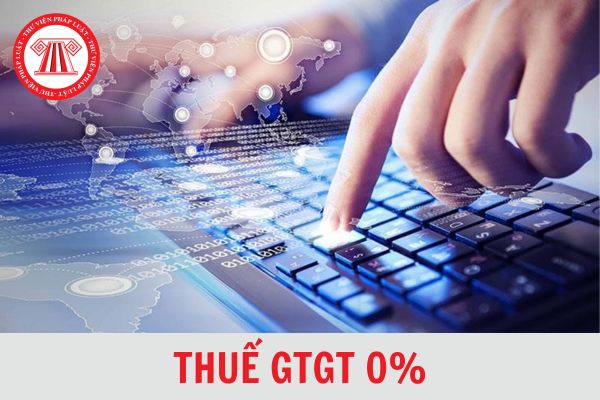Phần mềm máy tính bán cho tổ chức trong khu chế xuất có được áp dụng thuế GTGT 0%?