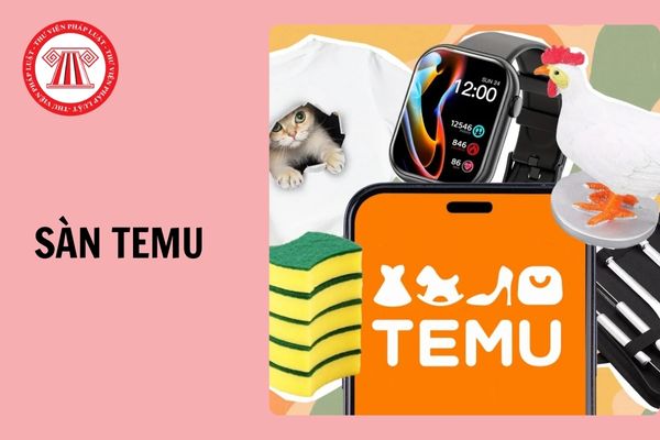 Cách đăng ký tài khoản mua hàng Temu trên web, app chi tiết, đơn giản 2024?