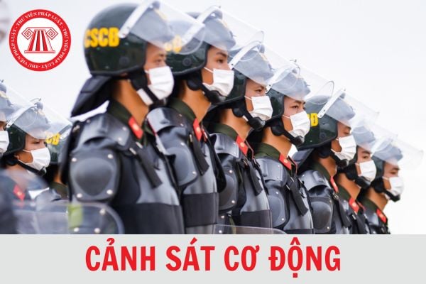 Cảnh sát cơ động là ai? Đối tượng nào được tuyển chọn vào Cảnh sát cơ động?