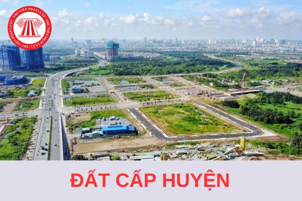 Cơ quan nào có thẩm quyền quyết định, phê duyệt quy hoạch sử dụng đất cấp huyện, kế hoạch sử dụng đất hằng năm cấp huyện?