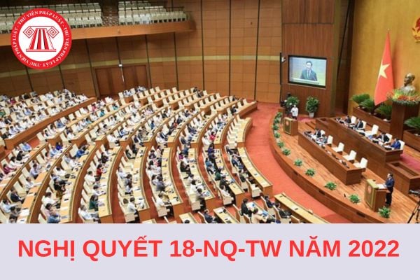 Nghị quyết 18-NQ/TW năm 2022 của Ban Chấp hành Trung ương Đảng khóa 13 nêu quan điểm Tăng cường sự lãnh đạo của Đảng, phát huy vai trò của MTTQ Việt Nam, các tổ chức chính trị - xã hội và nhân dân trong việc gì?