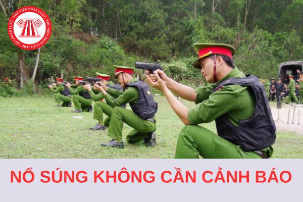 07 trường hợp công an thi hành nhiệm vụ được nổ súng không cần cảnh báo từ 1/1/2025?