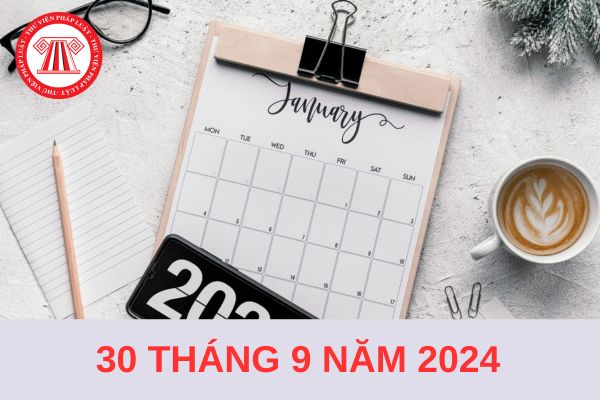 30 tháng 9 năm 2024 là thứ mấy, ngày bao nhiêu âm? NLĐ có được nghỉ làm ngày 30/9/2024 không?