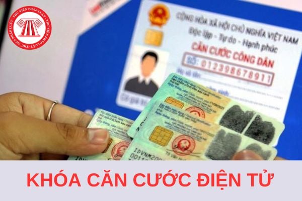 Ai có trách nhiệm khóa căn cước điện tử trong trường hợp thẻ căn cước đã bị thu hồi?