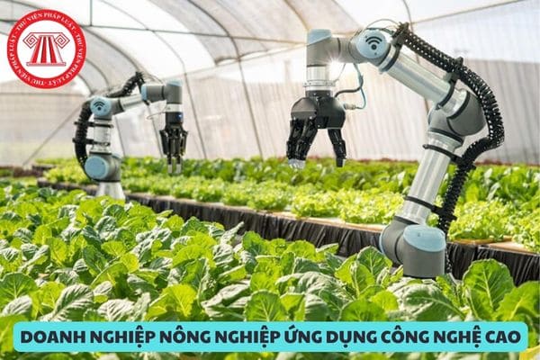 Cơ quan nào có thẩm quyền cấp Giấy chứng nhận doanh nghiệp nông nghiệp ứng dụng công nghệ cao?