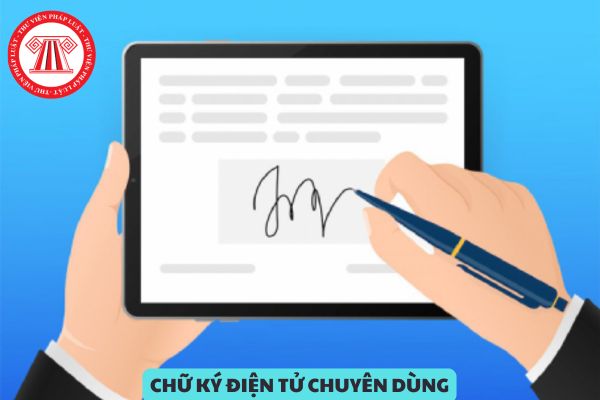 Giá trị pháp lý của chữ ký điện tử chuyên dùng là gì? Chữ ký điện tử chuyên dùng bảo đảm an toàn là gì?