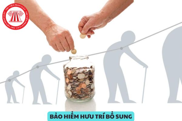 Nguồn hình thành quỹ bảo hiểm hưu trí bổ sung bao gồm những nguồn nào?