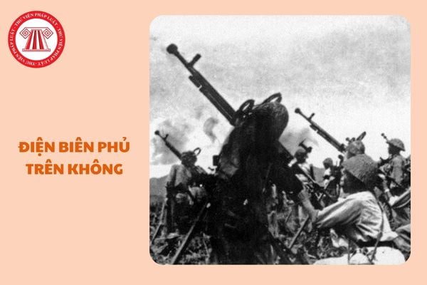 Trận Điện Biên Phủ trên không diễn ra trong thời gian nào?