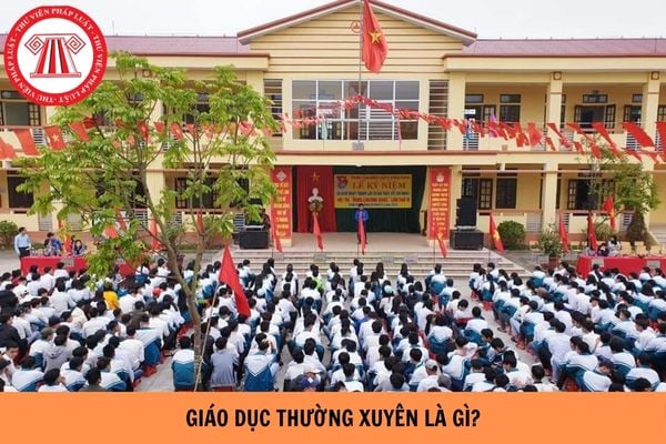 Giáo dục thường xuyên là gì? Chương trình Giáo dục thường xuyên cấp THPT học những môn nào?