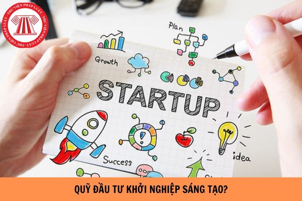 Thủ tục thành lập quỹ đầu tư khởi nghiệp sáng tạo như thế nào?