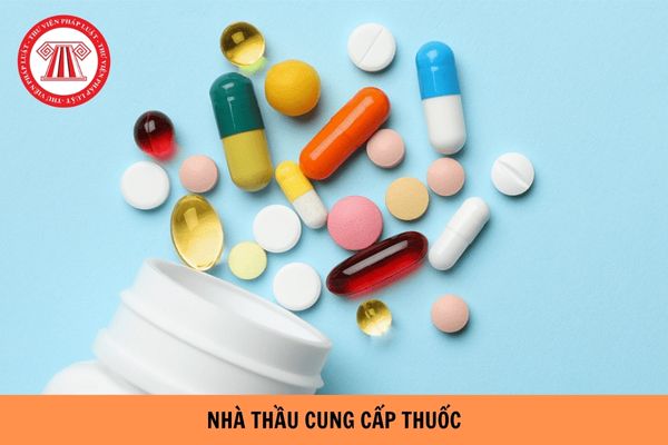 https://cdn.thuvienphapluat.vn/uploads/Hoidapphapluat/2024/NTKL/17052024/nha-thau-cung-cap-thuoc.jpg
