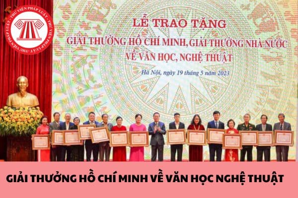 Giải thưởng Hồ Chí Minh về văn học nghệ thuật được nhận bao nhiêu tiền thưởng năm 2024?