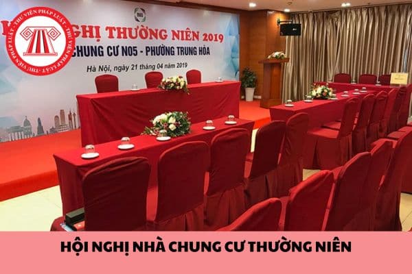 Tổ chức hội nghị nhà chung cư thường niên vào thời gian nào?