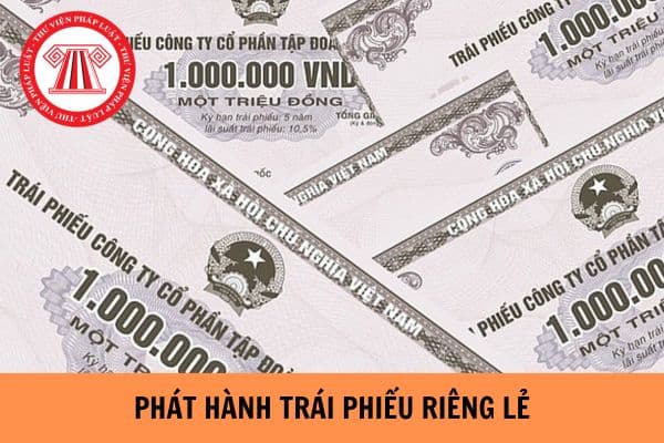 Mục đích của phát hành trái phiếu riêng lẻ là gì? Phương án phát hành trái phiếu riêng lẻ gồm những nội dung gì?