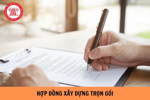 Hồ sơ thanh toán hợp đồng xây dựng trọn gói gồm những tài liệu gì?