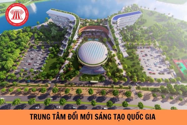 Trung tâm Đổi mới sáng tạo Quốc gia được hưởng những ưu đãi gì về thuế?