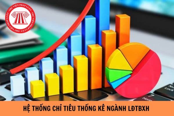 Ban hành Thông tư quy định Hệ thống chỉ tiêu thống kê ngành Lao động – Thương binh và Xã hội?