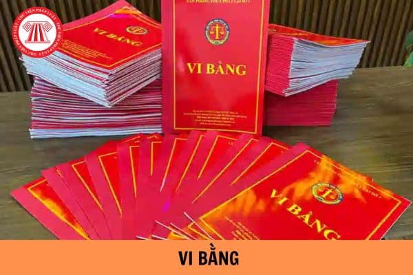 Giá trị pháp lý của vi bằng như thế nào? Nội dung thỏa thuận lập vi bằng có các nội dung gì?