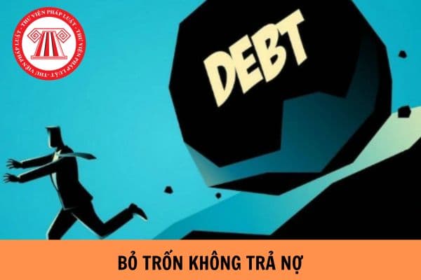 Bỏ trốn không trả nợ do bị vỡ nợ xử lý thế nào?