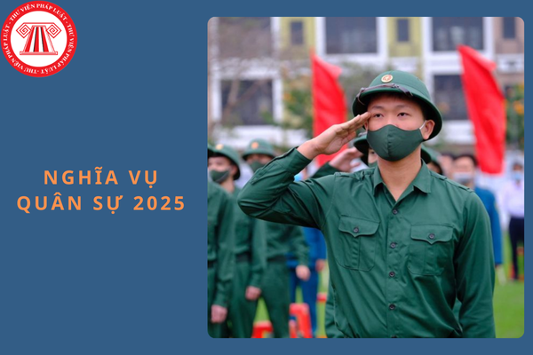 Lấy vợ có phải đi nghĩa vụ quân sự 2025 không?