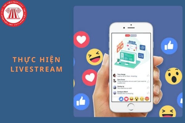 Từ ngày 25/12/2024, có bao nhiêu cách để được phép thực hiện livestream đúng theo quy định pháp luật?