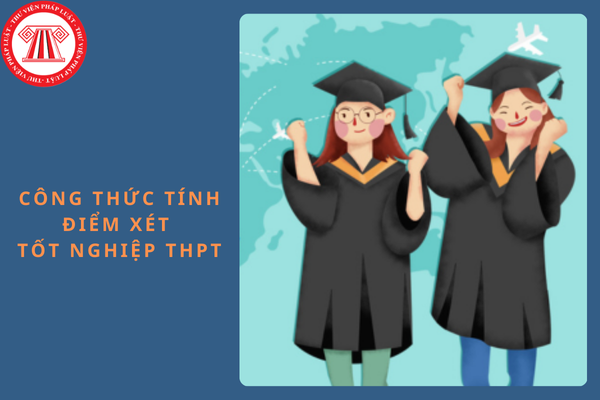 Công thức tính điểm xét tốt nghiệp THPT từ năm 2025?