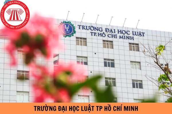 Điểm chuẩn trường Đại học Luật thành phố Hồ Chí Minh các năm gần đây?