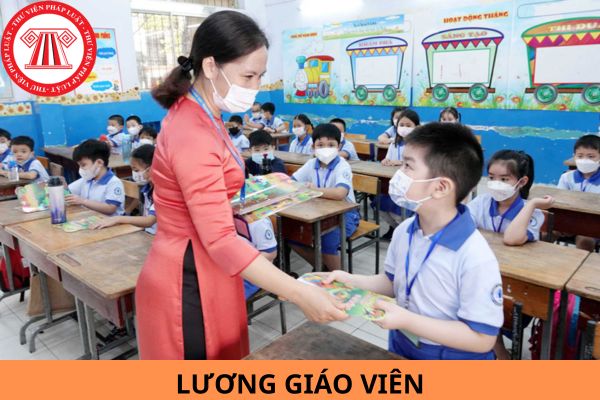 Lương giáo viên năm 2024 trước và sau khi tăng lương cơ sở thay đổi sẽ ra sao?