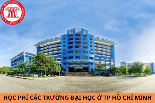 Học phí các trường đại học ở TP Hồ Chí Minh năm 2024?