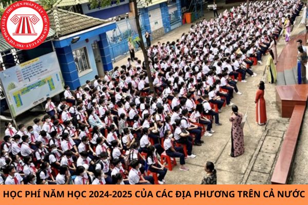 Học phí năm học 2024-2025 của các địa phương trên cả nước?