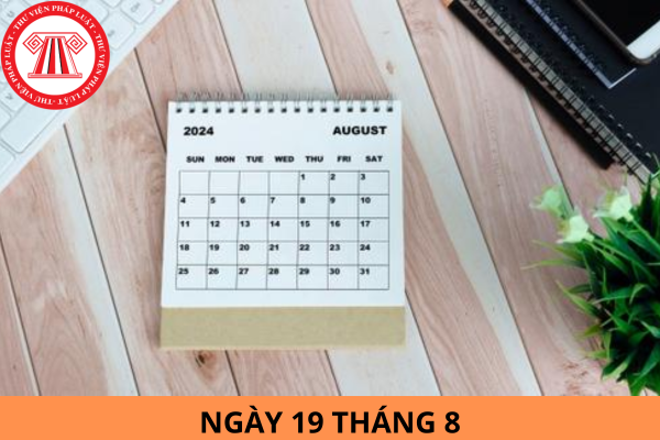 Ngày 19 tháng 8 là ngày gì? 19 tháng 8 năm 2024 là ngày bao nhiêu âm? Ngày truyền thống Công an nhân dân và Ngày hội Toàn dân bảo vệ an ninh Tổ quốc được tổ chức thế nào?