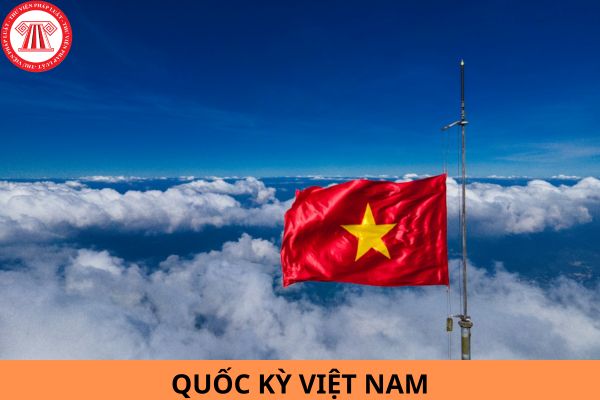 Hình ảnh Quốc kỳ Việt Nam thế nào? Quốc kỳ Việt Nam thường được treo ở những đâu?