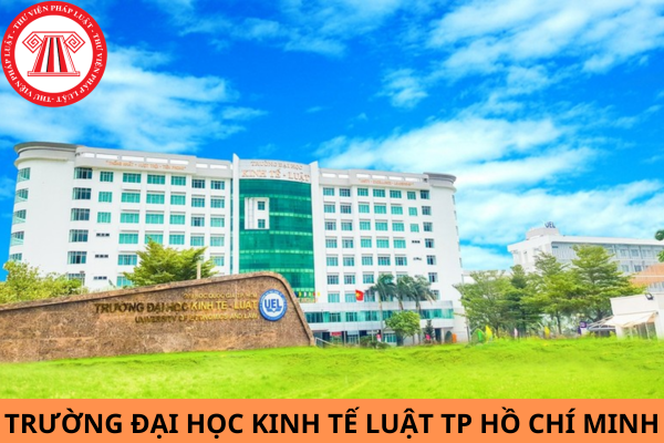 Điểm chuẩn trường Đại học Kinh tế Luật TP Hồ Chí Minh (UEL) năm 2024?